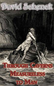 Through Caverns Measureless to Man