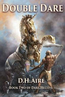Double Dare: Book 2 of Dare2Believe