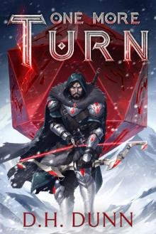 One More Turn: A Turn-Based LitRPG Dungeon Adventure One More Turn: A Turn-Based LitRPG Dungeon Adventure