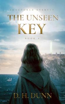 The Unseen Key (Fractured Everest Book 4) The Unseen Key (Fractured Everest Book 4)