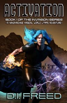 Activation: Book 1 of of the Invasion Series - A Nanomachine Magical World LitRPG Adventure