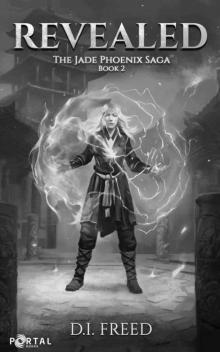 Revealed (The Jade Phoenix Saga #2) - A Cultivation LitRPG Series Revealed (The Jade Phoenix Saga #2) - A Cultivation LitRPG Series