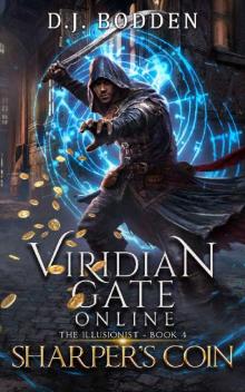 Viridian Gate Online: Sharper's Coin (The Illusionist Book 4)