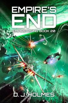 Empire's End (Empire Rising Book 20)