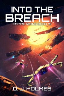 Into the Breach (Empire Rising Book 15)