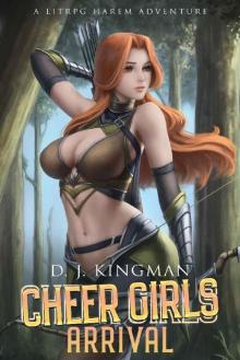 CHEER GIRLS - ARRIVAL : A LITRPG HAREM ADVENTURE