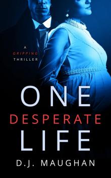 One Desperate Life: A gripping thriller One Desperate Life: A gripping thriller