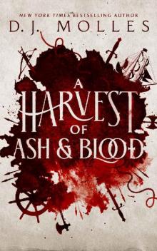 A Harvest of Ash and Blood A Harvest of Ash and Blood