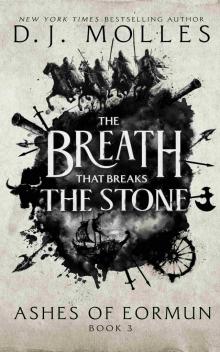 The Breath That Breaks the Stone The Breath That Breaks the Stone