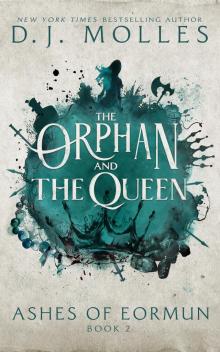 The Orphan and the Queen The Orphan and the Queen