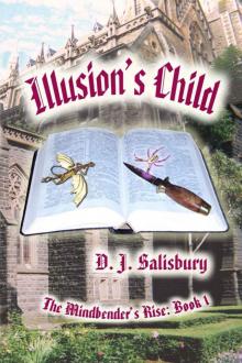 Illusion's Child (The Mindbender's Rise Book 1)