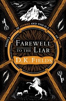 Farewell to the Liar Farewell to the Liar