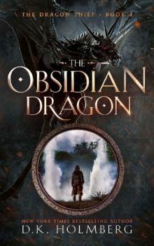Holmberg, D.K [Dragon Thief 04] The Obsidian Dragon