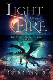 Light of Fire (The Cloud Warrior Saga Book 10) Light of Fire (The Cloud Warrior Saga Book 10)