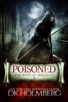 Poisoned: The Book of Maladies Poisoned: The Book of Maladies