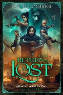 Return of the Lost (Blade and Bone Book 3) Return of the Lost (Blade and Bone Book 3)