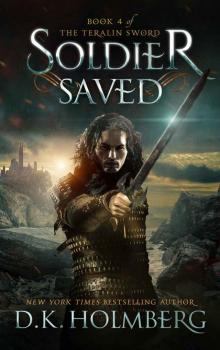 Soldier Saved (The Teralin Sword Book 4) Soldier Saved (The Teralin Sword Book 4)