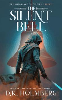 The Silent Bell (The Dissonance Chronicles Book 2)