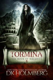 Tormina: The Book of Maladies