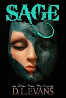 SAGE: AN ADAM STONE MYSTERY (THE ADAM STONE MYSTERIES Book 1)