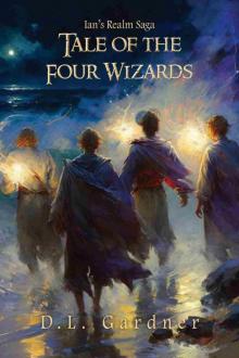 The Tale of the Four Wizards The Tale of the Four Wizards