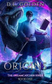 Origins : The Dreamcatcher Series. Book 1