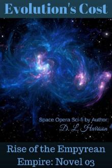 Evolution's Cost: Rise of the Empyrean Empire: Novel 03