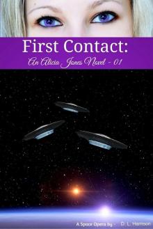 First Contact: An Alicia Jones Novel 01 First Contact: An Alicia Jones Novel 01