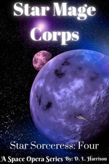 Star Mage Corps: Star Sorceress: Book Four