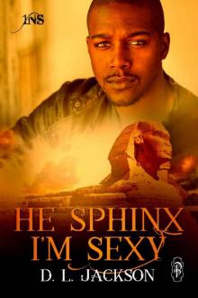 He Sphinx I'm Sexy (1Night Stand) (1Night Stand Series)