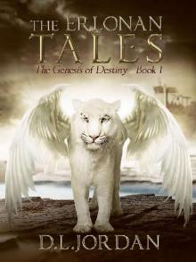 The Erlonan Tales: The Genesis of Destiny