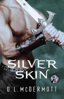 Silver Skin (A Cold Iron Novel) Silver Skin (A Cold Iron Novel)