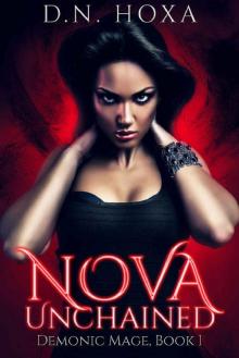 Nova Unchained (Demonic Mage Book 1)