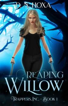 Reaping Willow (Trappers, Inc. Book 1)