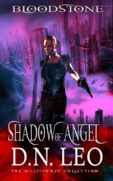 Shadow of Angel - Bloodstone Trilogy - Book 2 Shadow of Angel - Bloodstone Trilogy - Book 2