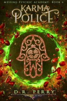 Karma Police (Messing Psychic Academy Book 6)