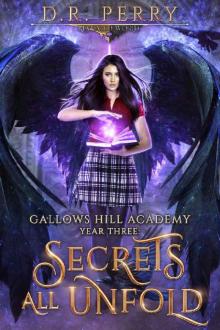 Secrets All Unfold: Gallows Hill Academy: Year Three