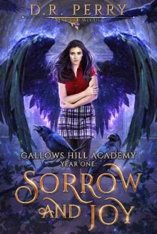 Sorrow and Joy: Gallows Hill Academy: Year One