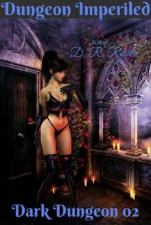 Dungeon Imperiled: Dark Dungeon 02 Dungeon Imperiled: Dark Dungeon 02