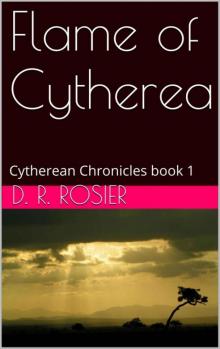 Flame of Cytherea: Cytherean Chronicles book 1 Flame of Cytherea: Cytherean Chronicles book 1