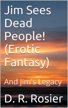jims legacy 01 - jim sees dead people jims legacy 01 - jim sees dead people