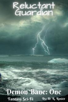 Reluctant Guardian: Demon Bane: Book One