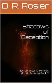 Shadows of Deception: Necromancer Chronicles (Erotic Fantasy) Book 2