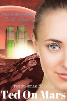 Ted on Mars: A Ted Stedman Novel 02 Ted on Mars: A Ted Stedman Novel 02
