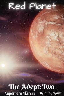 The Red Planet: The Adept: Book Two