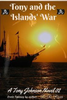 Tony and the Islands' War: Tony Johnson Novel 02 Tony and the Islands' War: Tony Johnson Novel 02