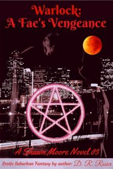 Warlock: A Fae's Vengeance: A Shawn Moore Novel 03 Warlock: A Fae's Vengeance: A Shawn Moore Novel 03
