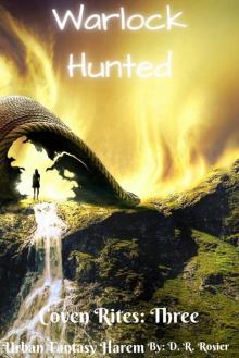 Warlock Hunted: Coven Rites: Book Three Warlock Hunted: Coven Rites: Book Three