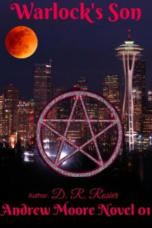 Warlock's Son: An Andrew Moore Novel 01 Warlock's Son: An Andrew Moore Novel 01