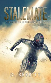 Stalemate: The Globur Incursion Book 9